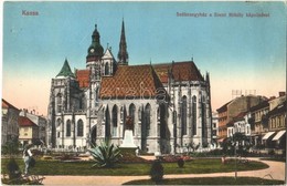 T2 1915 Kassa, Kosice; Székesegyház A Szent Mihály Kápolnával / Cathedral, Chapel - Ohne Zuordnung