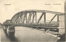 T2/T3 1915 Komárom, Komárno; Duna Híd. L. H. Pannonia 206. / Donaubrücke / Danube Bridge (EK) - Ohne Zuordnung