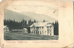 * T3 Tátra, Vysoké Tatry; Matlárháza, Kőpatak Nyaraló. Feitzinger Ede 612. L. / Tatranské Matliare, Villa Steinbach (EB) - Ohne Zuordnung