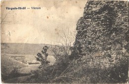 T4 1919 Várgedefürdő, Kúpele Hodejov; Várrom / Castle Ruins (lyuk / Hole) - Unclassified