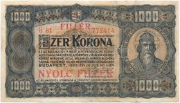 1923. 1000K "8 FILLÉR - NYOLC FILLÉR" Felülnyomással T:III- - Unclassified