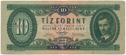 1947. 10Ft "A624 072626" T:III,III-  Hungary 1947. 10 Forint "A624 072626" C:F,VG  Adamo F2 - Unclassified