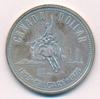 Kanada 1975. 1$ Ag "Calgary" T:1- Kis Patina  Canada 1975. 1 Dollar Ag "Calgary"C:AU Small Patina - Ohne Zuordnung