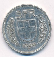 Svájc 1939B 5Fr Ag T:2 Kis Ph.  Switzerland 1939B 5 Francs Ag C:XF Small Edge Error Krause KM#40 - Ohne Zuordnung