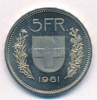 Svájc 1981. 5Fr Cu-Ni T:1 Switzerland 1981. 5 Francs Cu-Ni C:UNC Krause KM#40a.1 - Ohne Zuordnung