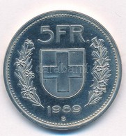 Svájc 1989B 5Fr Cu-Ni T:1- (PP)  Switzerland 1989B 5 Francs Cu-Ni C:AU (PP)  Krause KM#40a.3 - Ohne Zuordnung