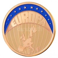 1999. "Europa" Aranyozott Fém Emlékérem (30mm) T:PP 1999. "Europa" Gold Plated Commemorative Medallion (30mm) C:PP - Unclassified