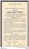 TINTIGNY ..-- Mr Isidore LEPAGE , époux De Mme Alice DEMOULIN , Né En 1899 à MARBEHAN , Décédé En 1931 . - Tintigny