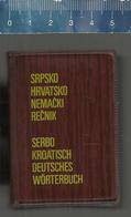 SRPSKO HRVATSKO NEMACKI RECNIK - SERBO KROATISCH DEUTSCHES WÖRTERBUCH - Wörterbücher