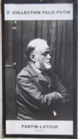 Henri FANTIN LATOUR Peintre , Graveur, Lithographe. Né à Grenoble  - 2ème Collection Photo Felix POTIN 1908 - Félix Potin