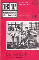 Bibliothèque De Travail, N° 113, Le Kaolin 1950 - 6-12 Years Old