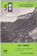 SBT, Bibliothèque De Travail, N° 220, Le Jura, 1) Le Relief, 2) Fiche Guide 1967 - 6-12 Years Old