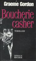 Graeme Gordon - Boucherie Casher édition Du Rocher 1998 - Roman Noir