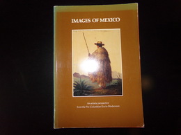 Images Of Mexico, 1979, 148 Pages ( Couverture Désolidarisée ) - Culture