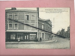 CPA - Roye -(Somme) - Rue Saint Pierre - A Droite, Ruines De L'église,ancienne Cathédrale Du Santerre Détruite Par Les - Roye