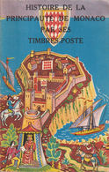 Livre ''Histoire De La Principauté De Monaco Par Ses Timbres-Poste'' - Filatelia E Historia De Correos