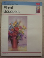 Oil : Floral Bouquets (How To Draw & Paint/Art Instruction Program) - Schone Kunsten
