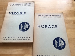 Horace & Virgile (Les Lettres Latines) : Horace (chapitre XV Des Lettres Latines) R. Morisset & G. Thevenot - Les Lettre - 18 Años Y Más