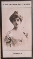 ► Amélie DIETERLE -  Actrice De Théâtre. - Cantatrice Par "Reutlinger"  Collection Photo Bromure Felix POTIN 1908 - Félix Potin