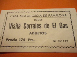 2 Tickets/Elevage De Toros Pour Courses/Casa Misericordia De PAMPLONA/Visita Corrales De El Gas/Adultos/1989   TCK201 - Tickets - Vouchers