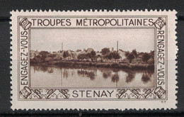 VIGNETTE MILITAIRE : STENAY / TROUPES METROPOLITAINES " ENGAGEZ-VOUS / RENGAGEZ-VOUS " NEUF ** TB - Militärmarken