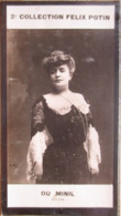 ► Renée DU MINIL Actrice De Théâtre Née à Bourges Sociétaire  Comédie-française -  Photo Felix POTIN 1908 - Félix Potin