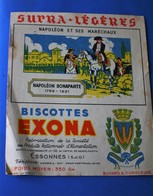 Biscottes EXONA Essonne Buvard, Illustré Napoléon Bonaparte 1769/1821 Et Ses Maréchaux Publicité Alimentaire - Alimentare