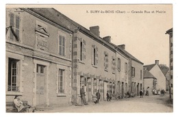 18 CHER - SURY ES BOIS Grande Rue Et Mairie - Sury-près-Léré