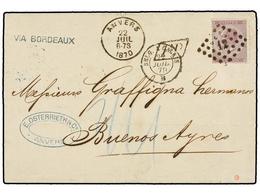 BELGICA. Of.21. 1870. ANVERS To BUENOS AIRES (Argentina). Folded Letter Franked With 1 Fr. Lilac Stamp, Tied By 12 Grill - Other & Unclassified