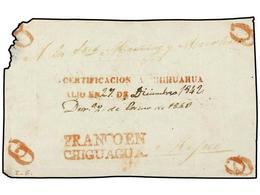 MEXICO. 1842 (27 Diciembre). CHIHUAHUA A MÉXICO. Marca FRANCO EN/CHIGUAGUA Y CERTIFICACIÓN A CHIHUAHUA/SALIÓ EN 27 DE DI - Altri & Non Classificati