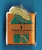 PIN'S //  ** PARA CLUB / EPERNAY ** - Paracadutismo