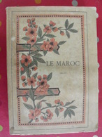 Le Maroc, Un Empire Qui Se Réveille Par Gabriel Galland. Librairie Nationale D'éducation Et De Récréation. Sd (1912) - Zonder Classificatie