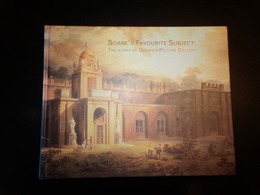 SOANE S FAVOURITE SUBJECT THE STORY OF DULWICH PICTURE GALLERY 210 PAGES 2000 - Arquitectura