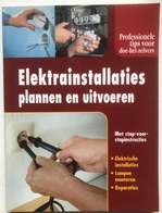 (79) Elektrainstallaties - Plannen En Uitvoeren - 95p. - Zo Goed Als Nieuw - H22x17cm - Practical