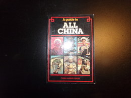 A Guide To All China, 1981, 142 Pages - Asien