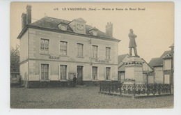 LE VAUDREUIL - Mairie Et Statue De RAOUL DUVAL - Le Vaudreuil