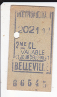 2020-3404 : TICKET DE METROPOLITAIN. BELLEVILLE 2° CLASSE.  VALABLE CE JOUR SEULEMENT - Europe