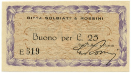 25 LIRE BUONO DITTA SOLBIATI & ROSSINI RSI WWII 1943-1945 FDS - Altri & Non Classificati