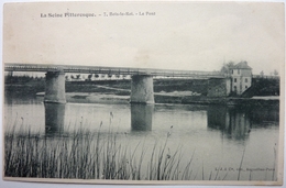 LA SEINE PITTORESQUE - LE PONT - BOIS LE ROI - Ile-de-France