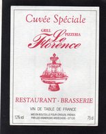 ETIQUETTE VIN CUVEE SPECIALE GRILL PIZZERIA LE FLORENCE RESTAURANT BRASSERIE - Other & Unclassified