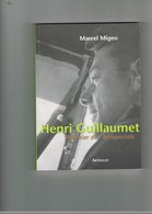 HENRI GUILLAUMET. PIONNIER DE L'AEROPOSTALE. MARCEL MIGEO.  AVIATION. AVION . - Flugzeuge