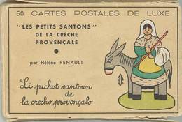 57 CPA « Les Petits Santons «  De La Crèche Provençale Par Hélène Renault - Autres Illustrateurs