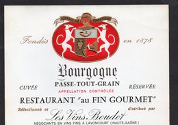 ETIQUETTE BOURGOGNE  PASSE TOUT GRAIN RESERVE DU RESTAURANT AU FIN GOURMET - Other & Unclassified