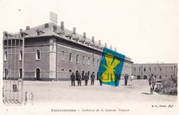 VALENCIENNES - Intérieur De La Caserne Vincent - Superbe Carte Animée Et Circulé En 1907 - Valenciennes