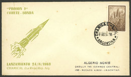 ARGENTINA: 21/AU/1962 Chamical, La Rioja: Cover Commemorating The Launch Of Rocket Proson I, Rare! - Voorfilatelie