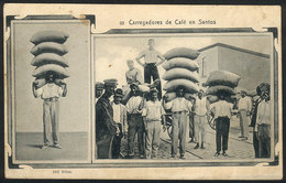 BRAZIL: Coffee Porters In Santos, Ed. M.Pontes, Circa 1910, With Defects - Sonstige & Ohne Zuordnung