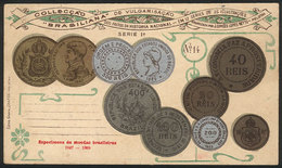 BRAZIL: Brazilian Coins 1847-1889, Old Postcard Of The "Brasiliana" Collection, Fine Quality" - Autres & Non Classés