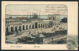 BRAZIL: PORTO ALEGRE: View Of The Market, Circa 1905, With Defects - Autres & Non Classés