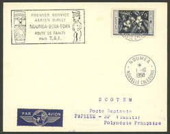 NEW CALEDONIA: 1/OC/1958 Noumea - French Polynesia, Cover With Special Mark Of The Flight (very Thematic) And Papeete Ar - Altri & Non Classificati