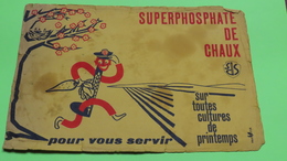 Buvard 17 - SUPERPHOSPHATE DE CHAUX - état D'usage : Voir Photos - 23x16 Environ - Vers Année 1960 - Agricoltura